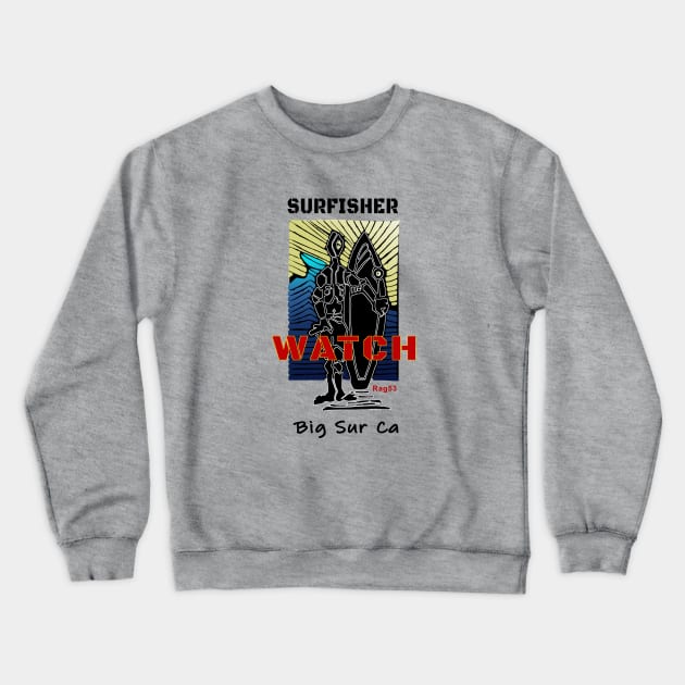 Big Sur California Surf Watch Crewneck Sweatshirt by The Witness